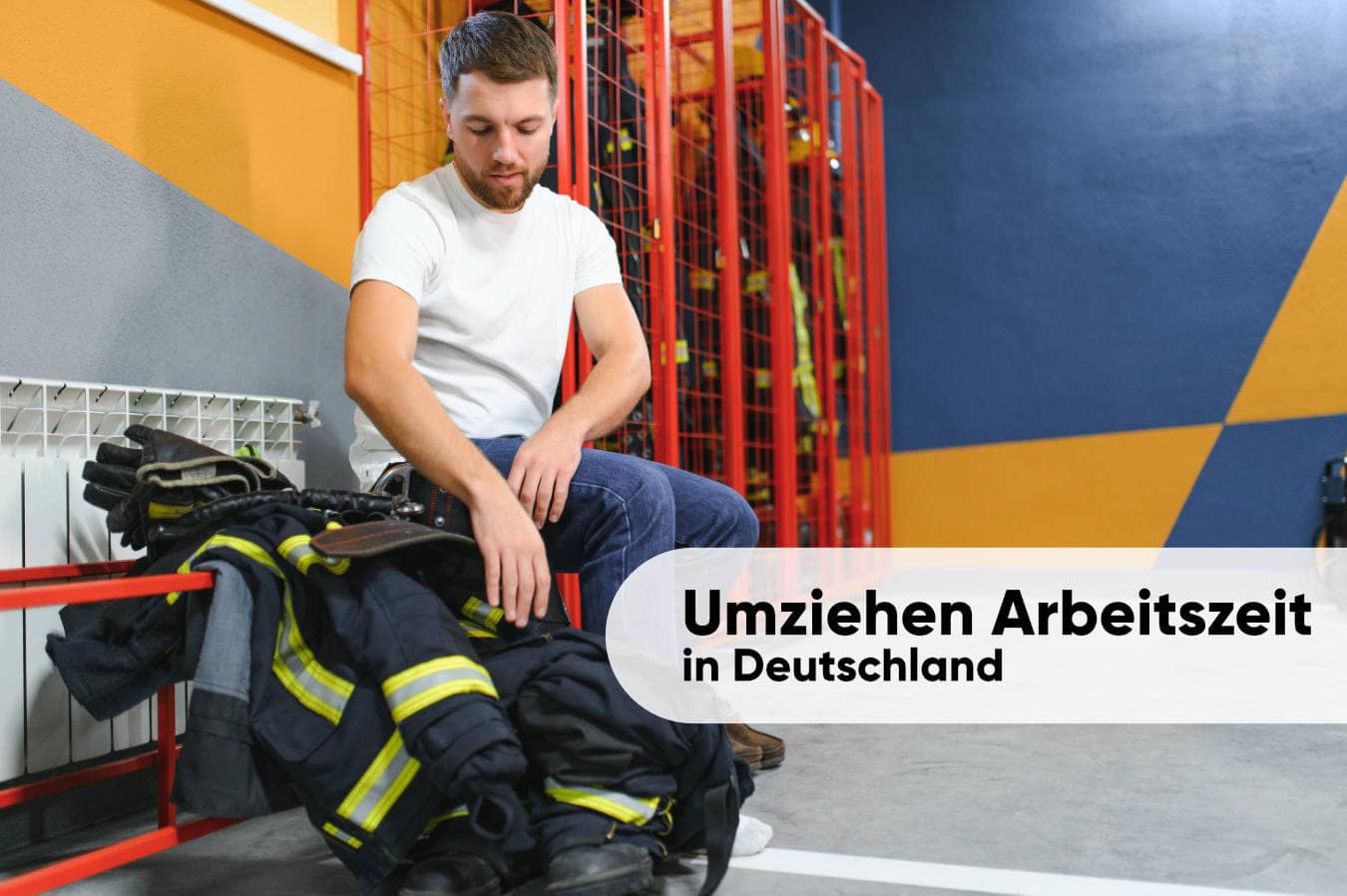 Umziehen als Arbeitszeit